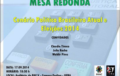 Mes Redonda: Cenário Político e Eleições 2014