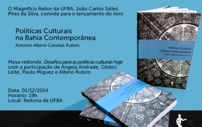 Convite – lançamento do livro “Políticas Culturais na Bahia Contemporânea” do Prof. Albino Rubim
