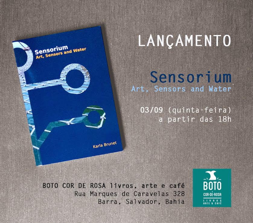 Lançamento do livro Sensorium. Art, Sensors and Water