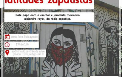 Bate-papo: Latitudes Zapatistas