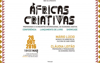 Áfricas Criativas: OBEC-BA convida Mário Lúcio Sousa, músico e ex-ministro da Cultura de Cabo Verde, para os preparativos do III Encontro Internacional da Economia Criativa