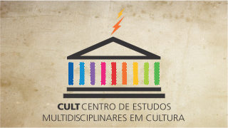 Grupo de Estudos Multidisciplinares em Cultura – CULT Grupo de Estudos Multidisciplinares em Cultura – CULT