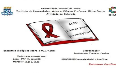 O grupo de pesquisa e extensão AIDS: Educar para desmistificar promovém o próximo encontro dialógico sobre o HIV/ AIDS