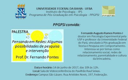 O Programa de Pós-Graduação em Psicologia – PPGPSI organiza a palestra Pensando em redes: algumas possibilidades de pesquisa e intervenção