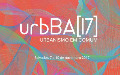 Seminário urbBA[17] acontece em novembro na UFBA