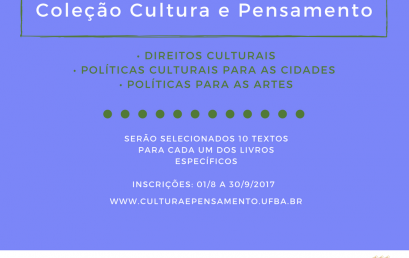 Universidade Federal da Bahia (UFBA) e Ministério da Cultura (MINC) Lançam Edital para Produzir Três Livros da Coleção Cultura e Pensamento