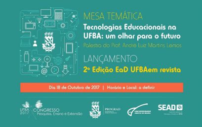 SEAD promove palestra sobre tecnologias educacionais na UFBA com o professor André Lemos