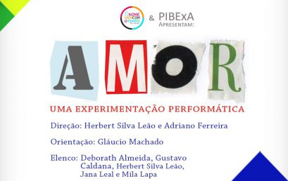 Experimentação performática “AMOR” será apresentada no Congresso da UFBA 2017