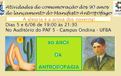 Divulgadas novas datas para evento em comemoração os 90 anos do Manifesto Antropófago