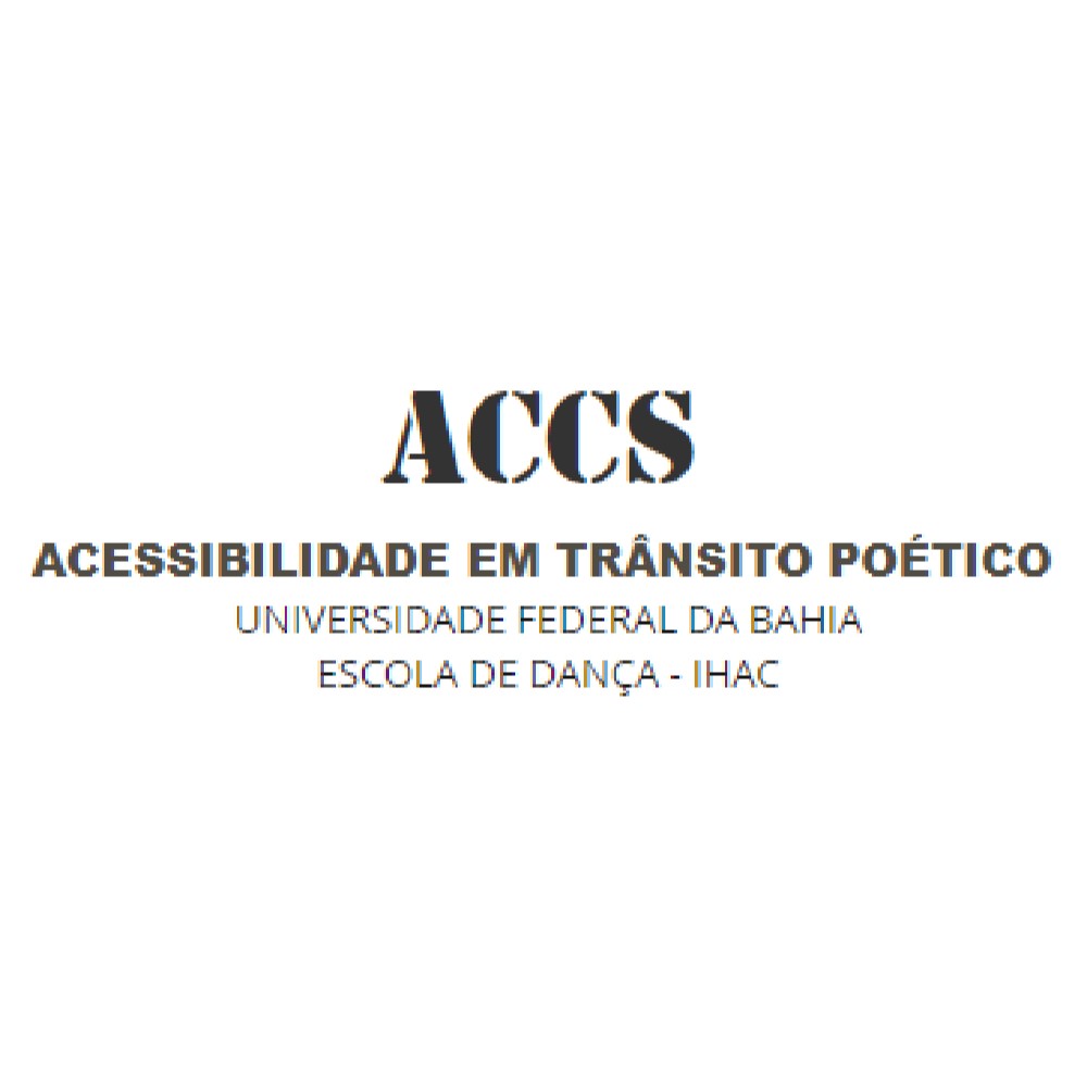 ACCS “Acessibilidade em Trânsito Poético” oferece vagas  para estudantes da UFBA em 2018.2