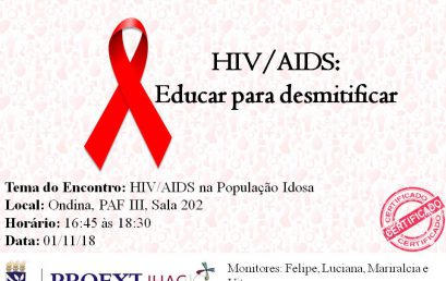 Nesta quinta-feira (01) ocorre mais um encontro dialógico do projeto “HIV/AIDS: Educar para desmitificar”