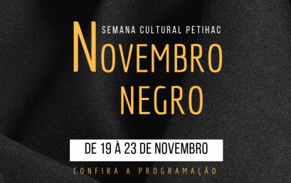 Semana Cultural PET IHAC valoriza a negritude no Novembro Negro
