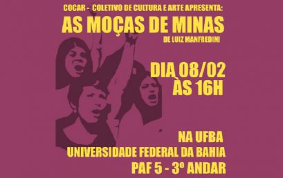 Coletivo de Cultura e Arte apresenta peça “As Moças de Minas” nesta sexta no PAF-V