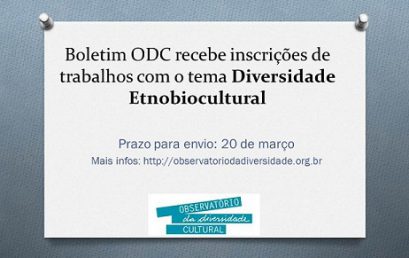 Boletim ODC recebe inscrições de trabalhos com o tema Diversidade Etnobiocultural