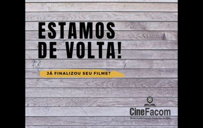CineFacom está com inscrições abertas para mostra audiovisual estudantil
