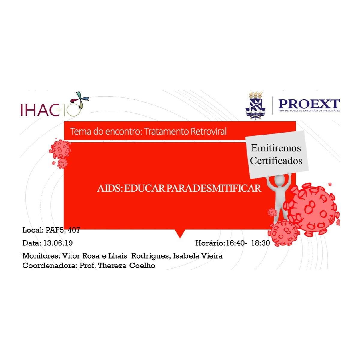 Próxima edição do encontro “HIV/AIDS: Educar para desmitificar” discute “Tratamento Retroviral”