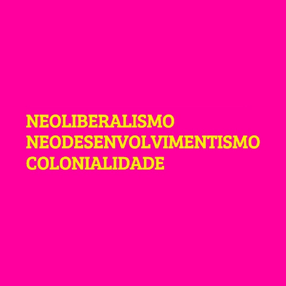 Aula aberta aborda neoliberalismo, neodesenvolvimentismo e colonialidade nesta segunda-feira