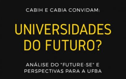 CABIA e CABIH promovem debate sobre o Future-se na próxima quarta-feira