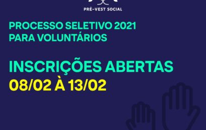 Pré Vest Social abre inscrições para voluntários em 2021
