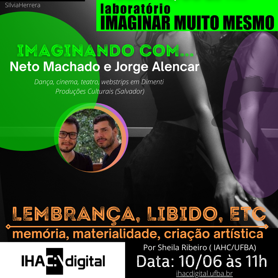 “IMAGINANDO COM…” recebe no IHAC Digital os artistas Neto Machado e Jorge Alencar