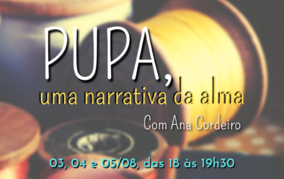 Inscrições abertas para a oficina virtual de bonecxs artísticxs de pano “PUPA, uma narrativa da alma”