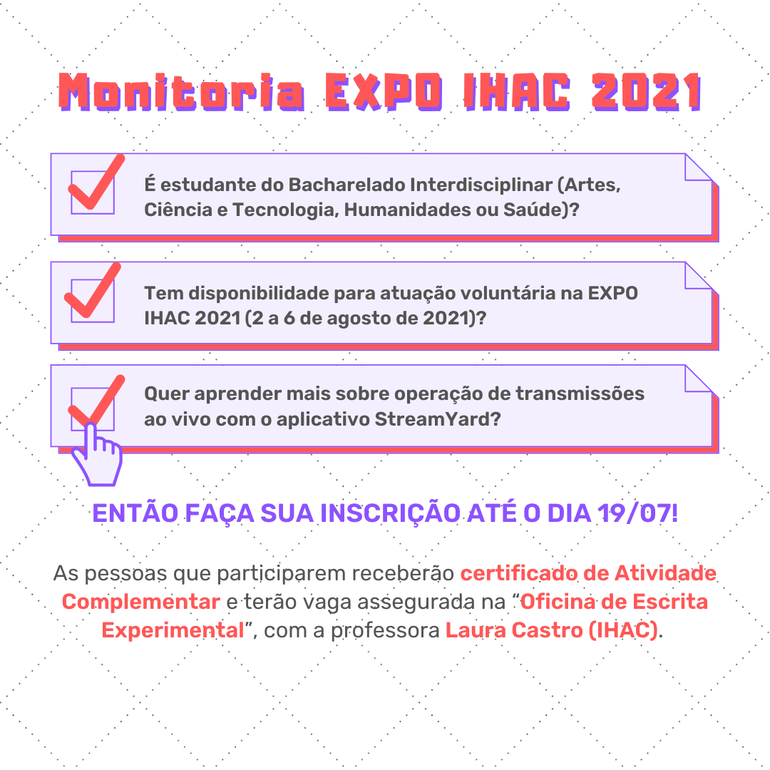Inscrições abertas para chamada de monitoria voluntária na EXPO IHAC 2021