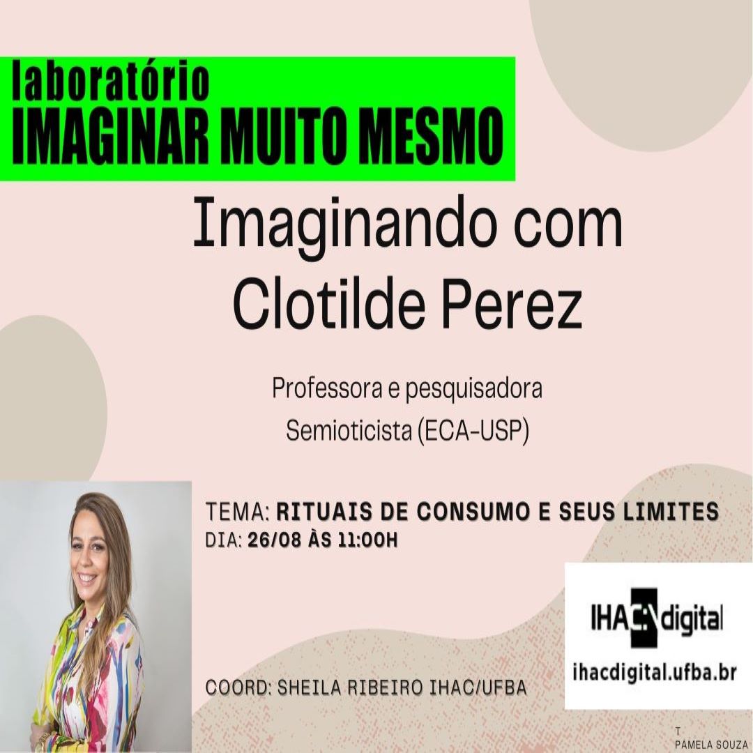 Laboratório IMAGINAR MUITO MESMO recebe Clotilde Perez (ECA/USP) no encontro “IMAGINANDO COM”