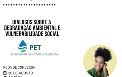 PET IHAC promove roda de conversa sobre degradação ambiental e vulnerabilidade social