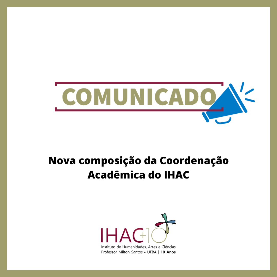 Nova composição da Coordenação Acadêmica do IHAC