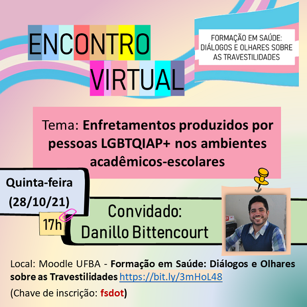 Na próxima quinta-feira (28) o Encontro Virtual aborda enfrentamentos produzidos por pessoas LGBTQIAP+ nos ambientes acadêmicos-escolares