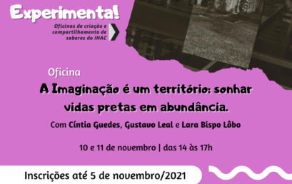 Oficina “A Imaginação é um território: sonhar vidas pretas em abundância”, com Cíntia Guedes, recebe inscrições até 05/nov