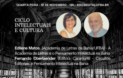 Academia de Letras e circuitos editoriais na Bahia são temas do “Ciclo Intelectuais e Cultura”