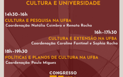 CULT e Pós-Cultura participam do Congresso UFBA 75 Anos com “Conversatório Cultura e Universidade”