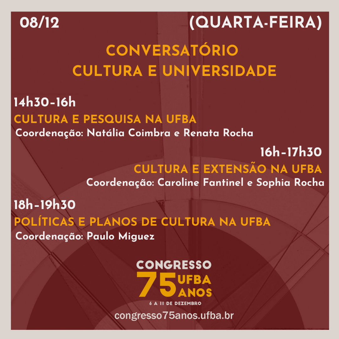 CULT e Pós-Cultura participam do Congresso UFBA 75 Anos com “Conversatório Cultura e Universidade”
