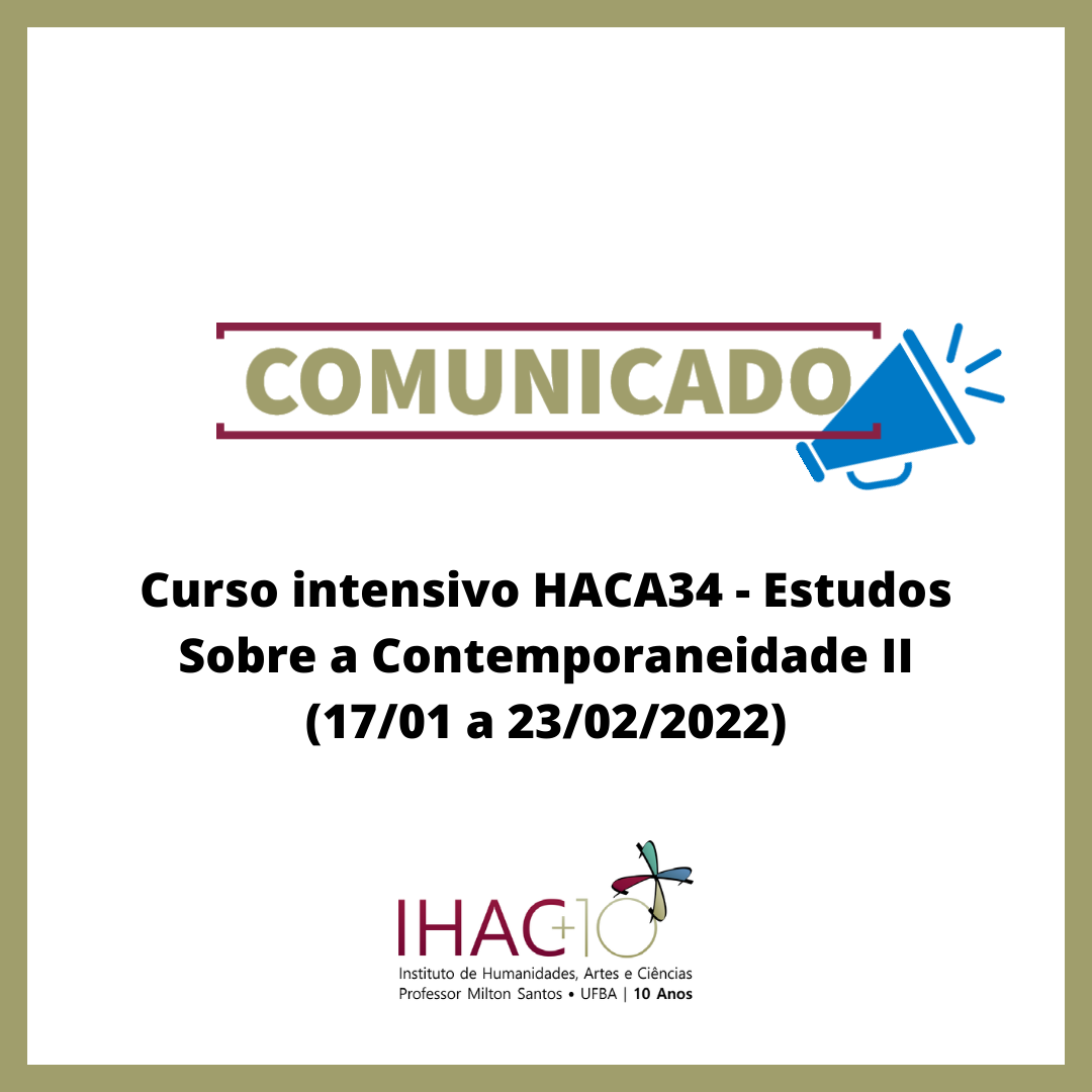Curso intensivo HACA34 – Estudos sobre a Contemporaneidade II (17/01 a 23/02/2022)