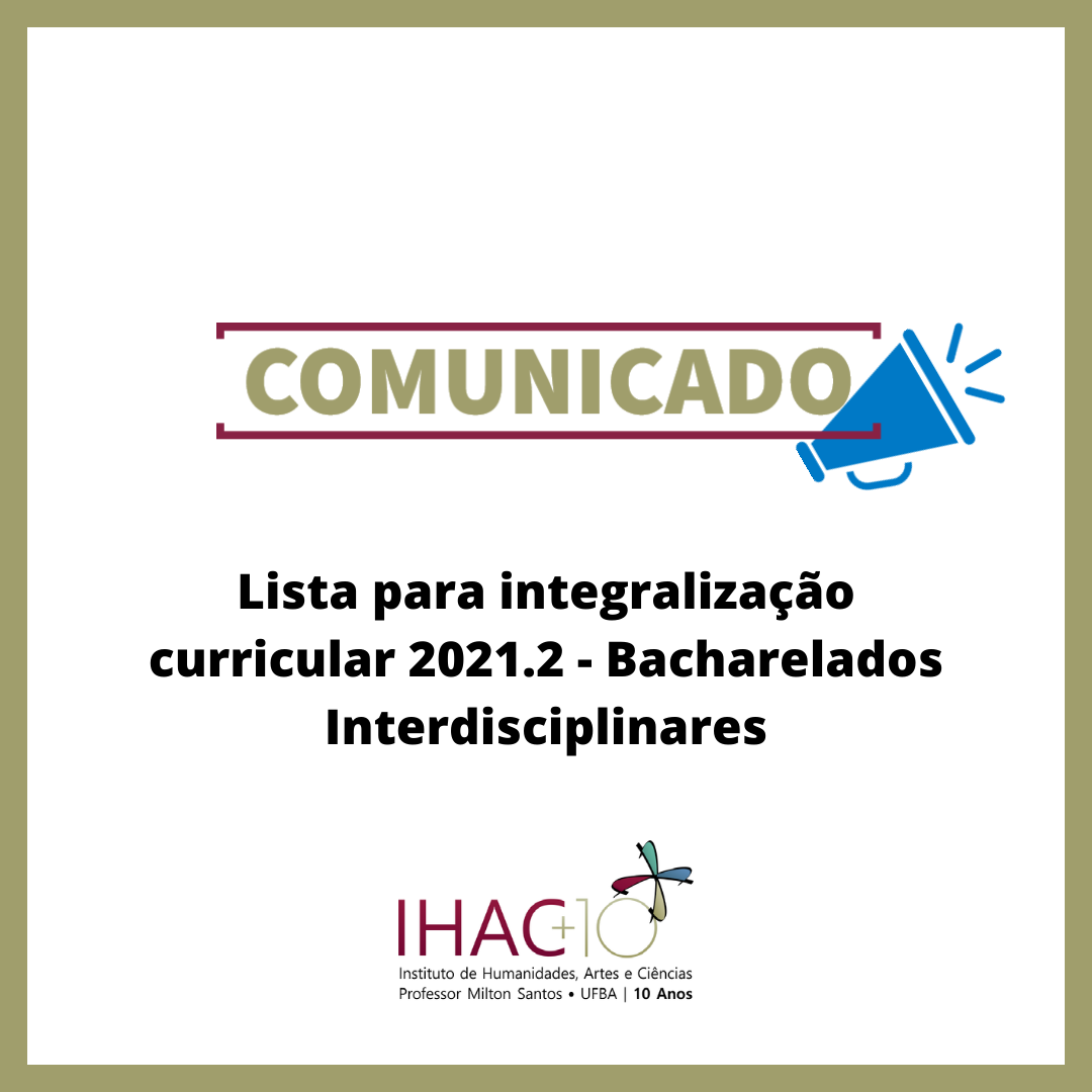 Lista para integralização curricular 2021.2 – Bacharelados Interdisciplinares
