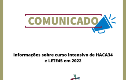 Informações sobre curso intensivo de HACA34 e LETE45 em 2022