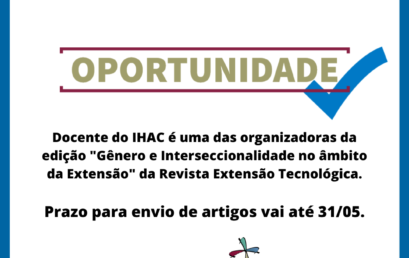 Docente do IHAC é uma das organizadoras de edição especial da Revista Extensão Tecnológica