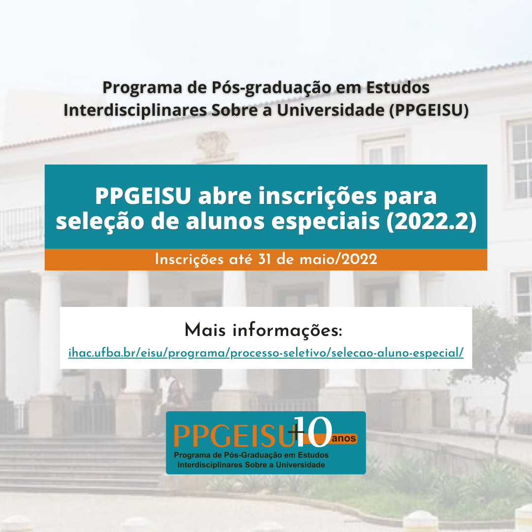 PPGEISU abre inscrições para seleção de Alunos Especiais (2022.2)