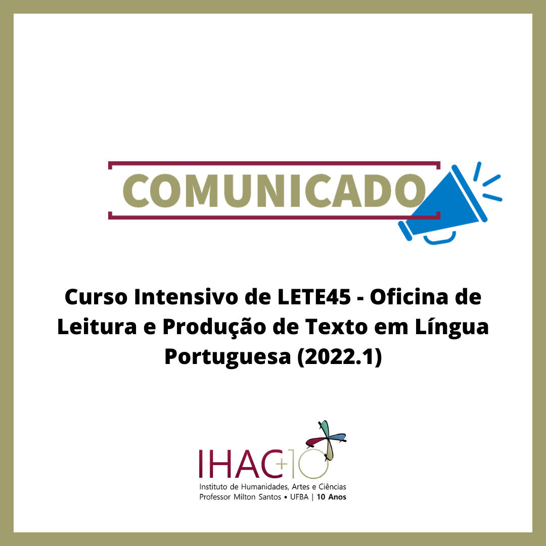 Curso Intensivo de LETE45 – Oficina de Leitura e Produção de Texto em Língua Portuguesa (2022.1)