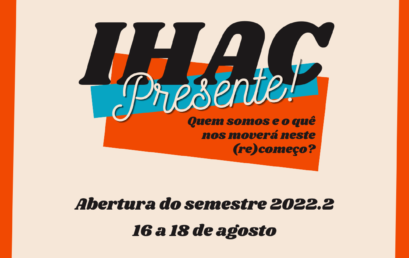 Semestre 2022.2 começa com o IHAC Presente!