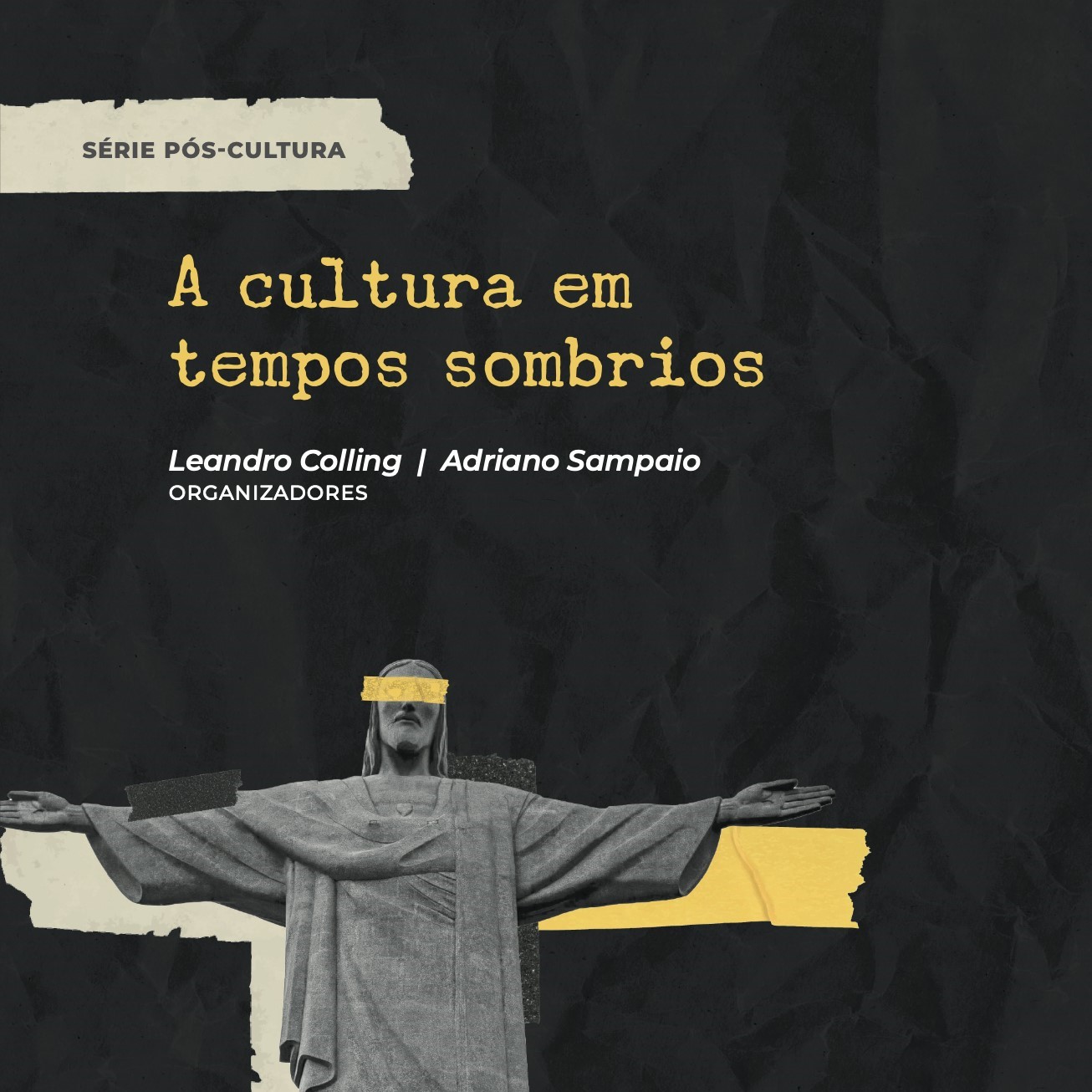Pós-cultura lança livro “A cultura em tempos sombrios”