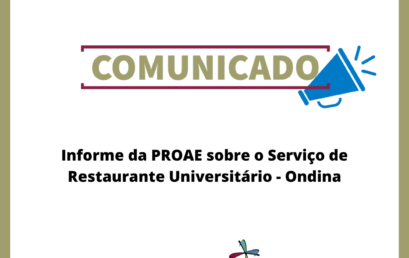 Informe da PROAE sobre o Serviço de Restaurante Universitário – Ondina