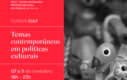 Estão abertas as inscrições para o curso “Temas Contemporâneos em Políticas Culturais”