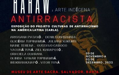 Exposição “Hãhãw: Arte Indígena Antirracista” integra programação da “Re-Ocupação de Arte Indígena Antirracista” em novembro
