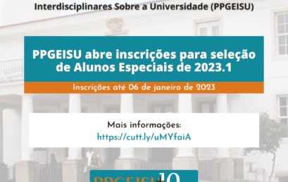 PPGEISU abre inscrições para seleção de Alunos Especiais de 2023.1