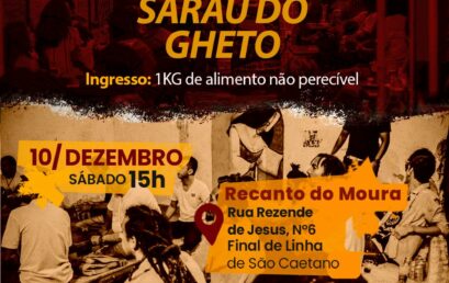Sarau do Gheto encerra o II Encontro de Artes das/nas Periferias de Salvador