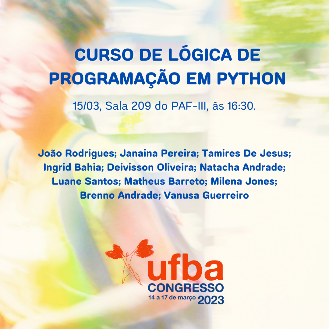 #CongressoUFBA2023 | Curso de Lógica de Programação em Python