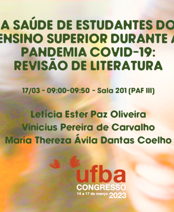 #CongressoUFBA2023 | A Saúde de Estudantes do Ensino Superior Durante a Pandemia COVID-19: revisão de literatura