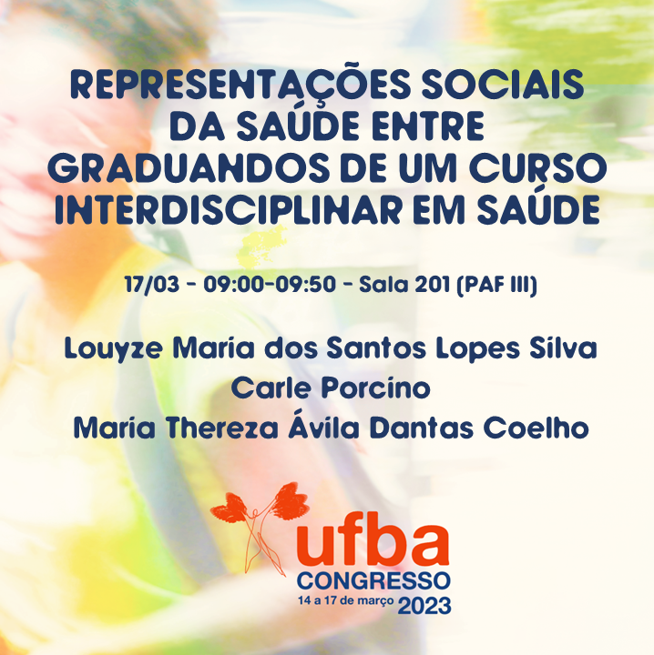 #CongressoUFBA2023 | Representações Sociais da Saúde Entre Graduandos de um Curso Interdisciplinar em Saúde